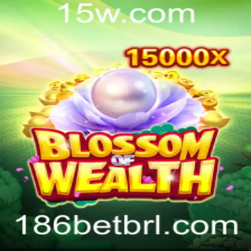 Explorando o Mundo do Jogo BlossomofWealth e a Estratégia 186 Bet